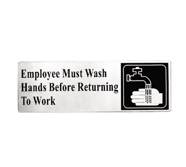 TABLECRAFT 3&quot; X 9&quot; S/S SIGN, EMPLOYEE MUST WASH HANDS