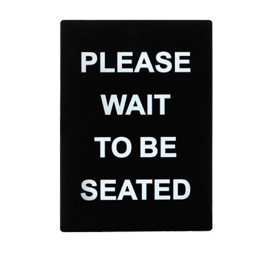 WINCO 8.46&quot; X 11.85&quot; SIGN (PLEASE WAIT TO BE SEATED)